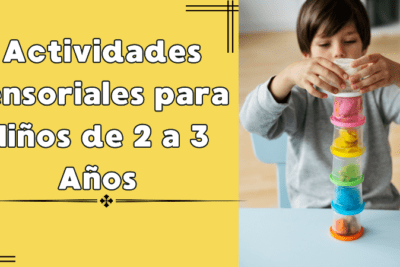 Actividades Sensoriales para Niños de 2 a 3 Años