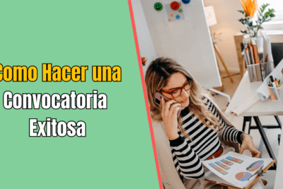 Como Hacer una Convocatoria Exitosa